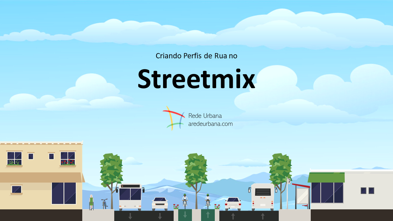 [Tutorial] Criando Perfis de Rua no Streetmix