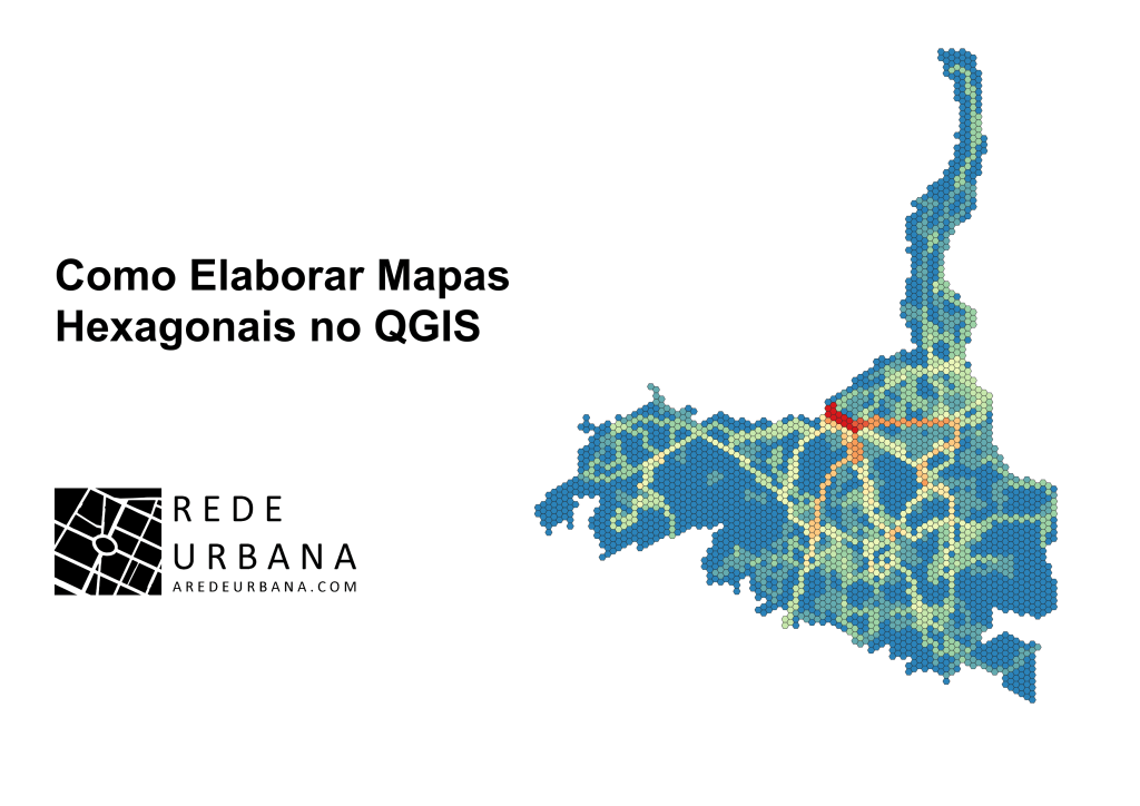 Como Elaborar Mapas Hexagonais no&nbsp;QGIS