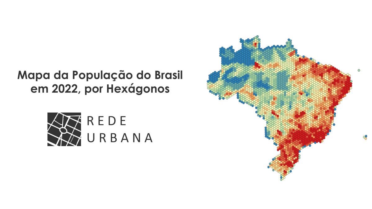 Mapa da População do Brasil em 2022, por Hexágonos